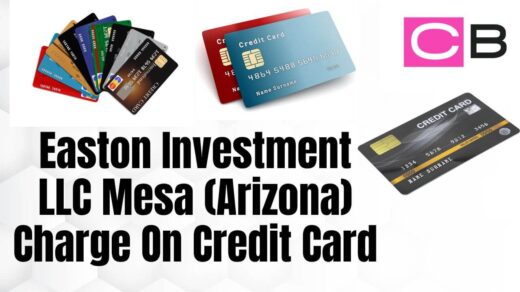 Easton Investment LLC Mesa (Arizona) Charge On Credit Card