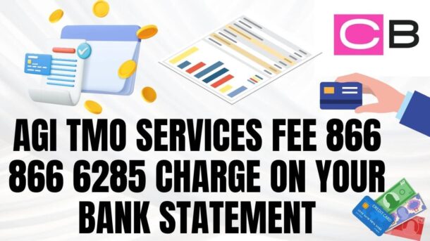 AGI TMO SERVICES FEE 866 866 6285 CHARGE ON YOUR BANK STATEMENT