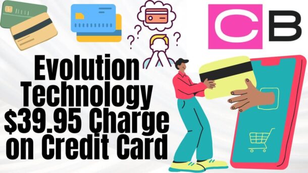 Evolution Technology $39.95 Charge on Credit Card