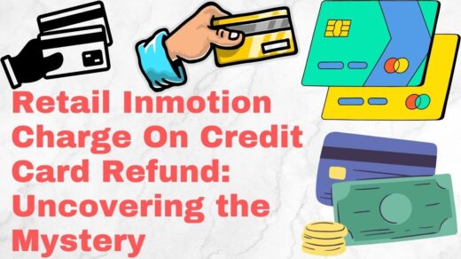 RETAIL INMOTION CHARGE ON CREDIT CARD REFUND